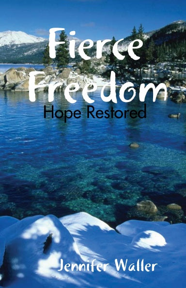 Fierce Freedom: Hope Restored