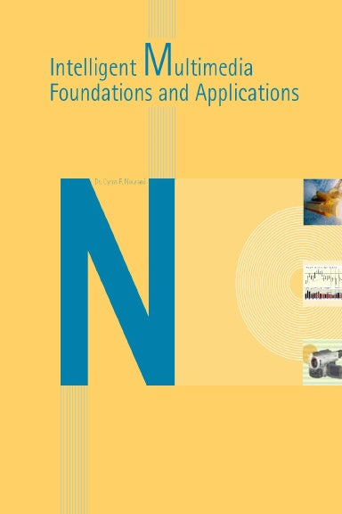 Intelligent Multimedia Foundations and Applications