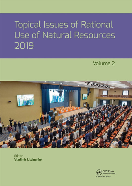 Topical Issues of Rational Use of Natural Resources, Volume 2 1st Edition PDF E-book :