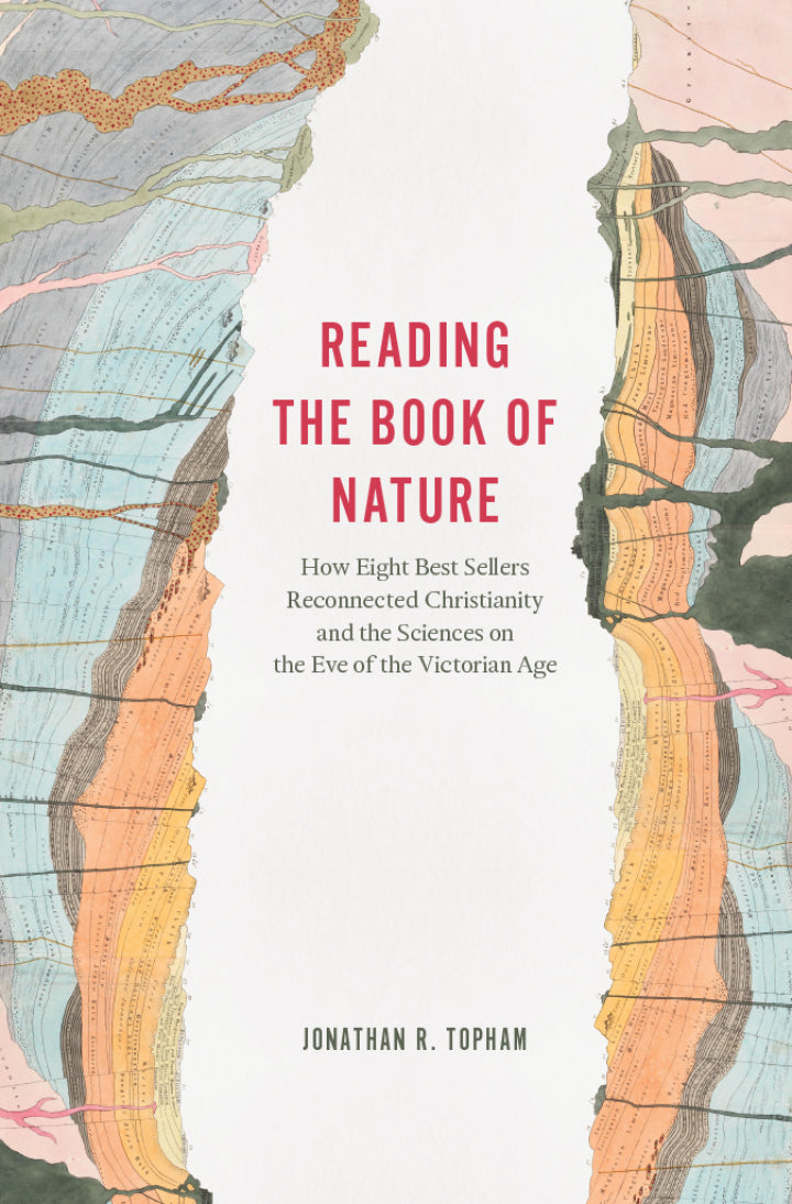 Reading the Book of Nature How Eight Best Sellers Reconnected Christianity and the Sciences on the Eve of the Victorian Age  PDF BOOK