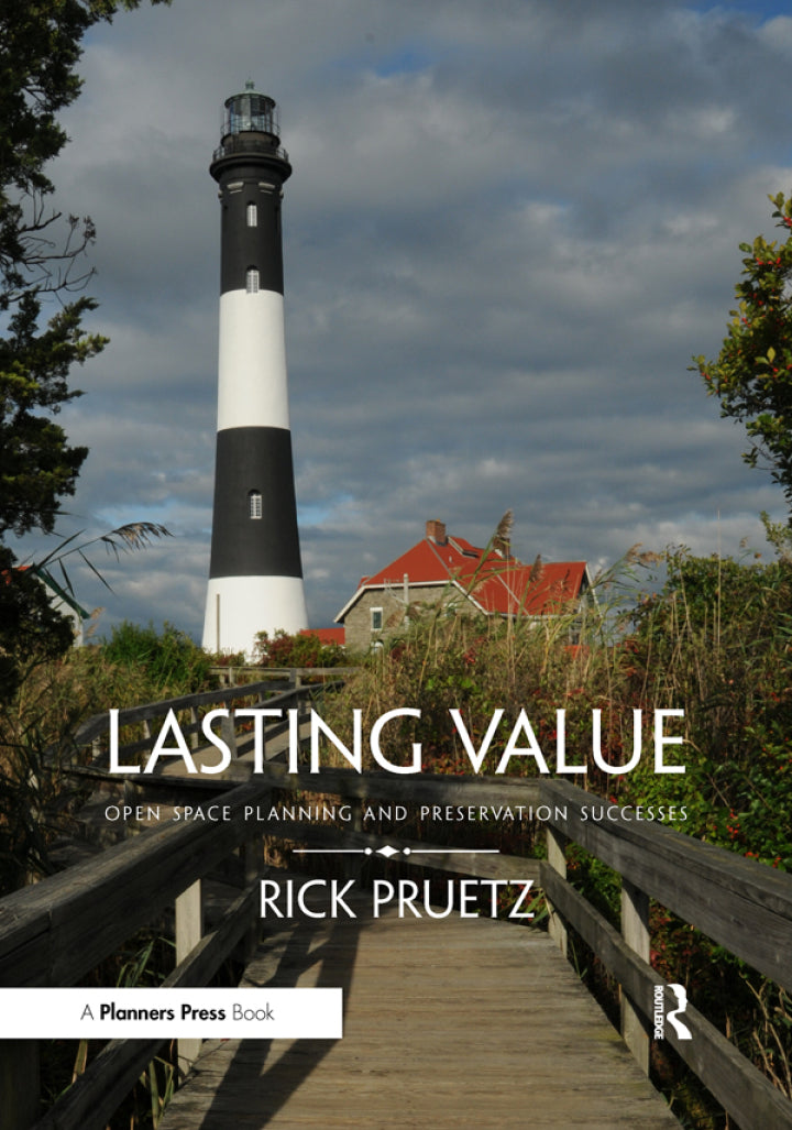 Lasting Value 1st Edition Open Space Planning and Preservation Successes PDF E-book :