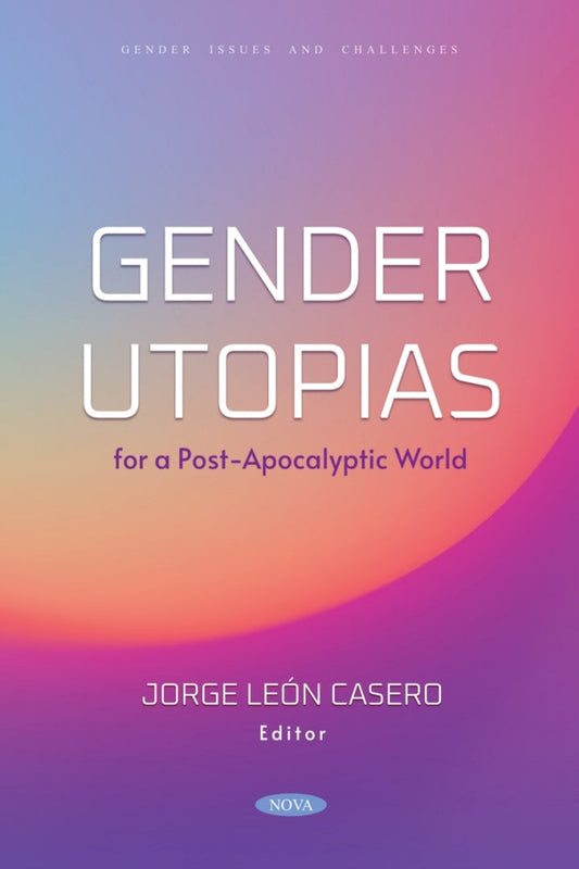 Gender Utopias for a Post-Apocalyptic World  - E-Book and test bank