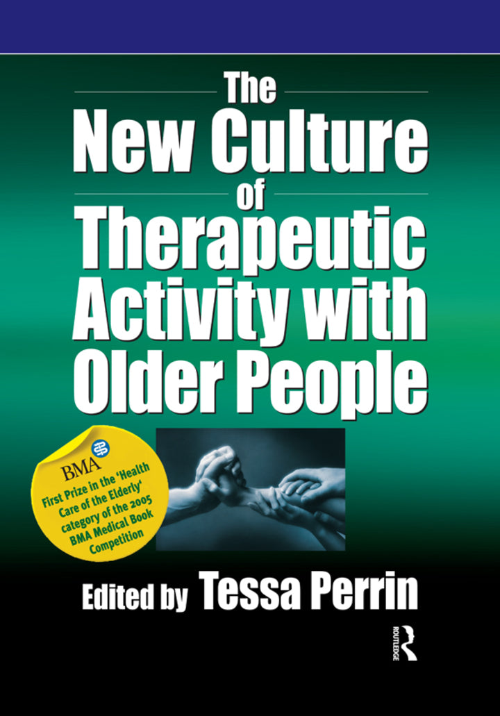 The New Culture of Therapeutic Activity with Older People 1st Edition  - E-Book and test bank