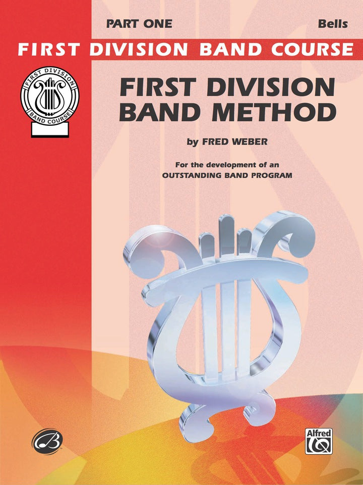 First Division Band Method, Part 1 for Bells: For the Development of an Outstanding Band Program 1st Edition PDF E-book :