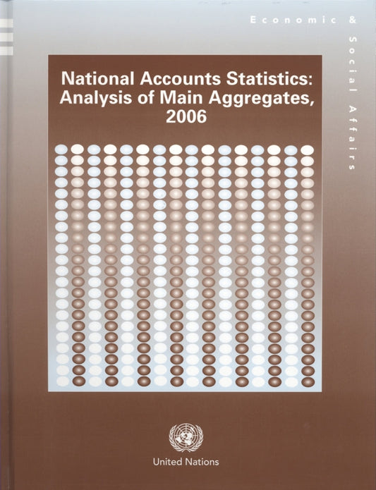 National Accounts Statistics: Analysis of Main Aggregates 2006 Analysis of Main Aggregates, 2006