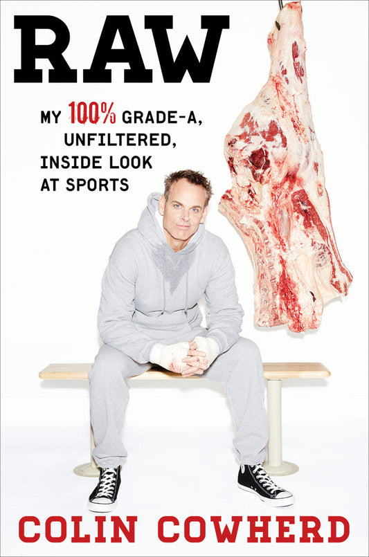 Raw My 100% Grade-A, Unfiltered, Inside Look at Sports  PDF BOOK