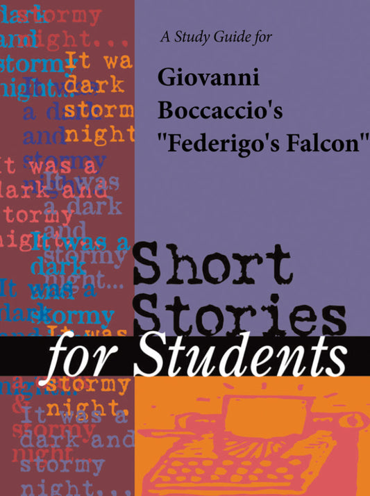 A Study Guide for Giovanni Boccaccio's "Federigo's Falcon" 1st Edition PDF E-book :