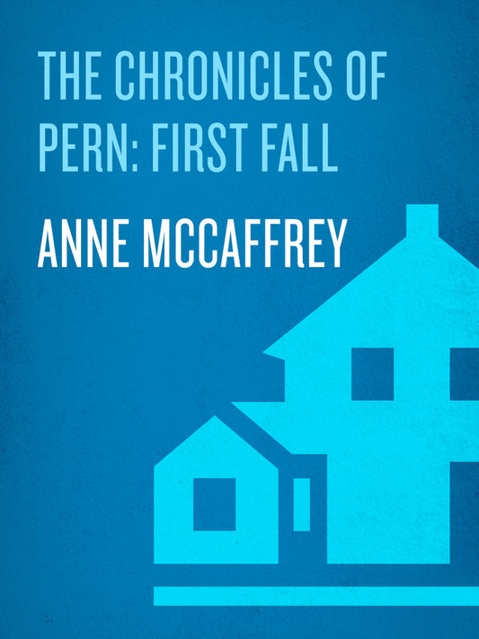 The Chronicles of Pern: First Fall PDF E-book :