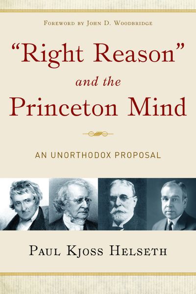 "Right Reason" and the Princeton Mind: An Unorthodox Proposal