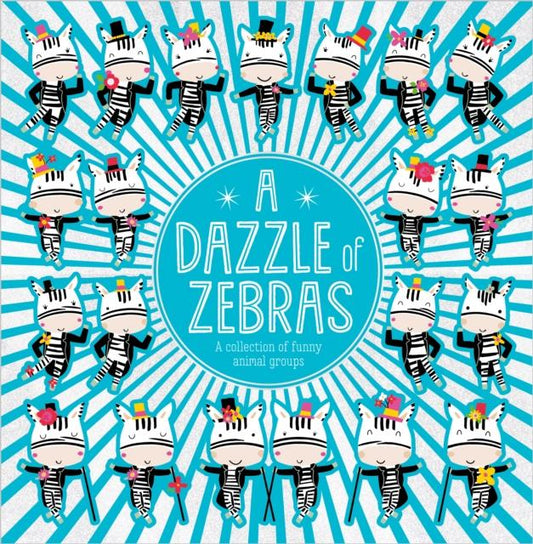 A Dazzle of Zebras