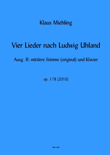 Vier Lieder nach Ludwig Uhland (mittel)