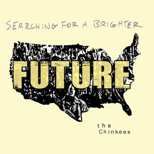 CHINKEES - Searching For A Brighter Future